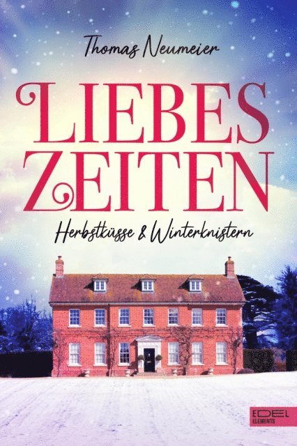 Thomas Neumeier - Liebeszeiten, E-bok