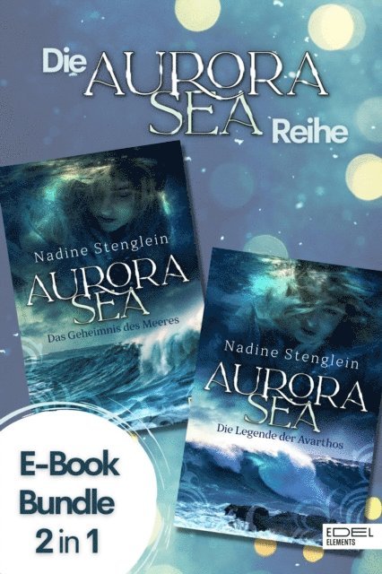 Nadine Stenglein - Aurora Sea - Gesamtausgabe, E-bok