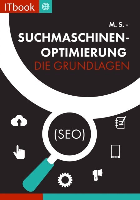 M. S. - Suchmaschinenoptimierung - Die Grundlagen (seo), E-bok