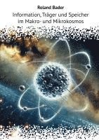 Roland Bader - Information, Träger und Speicher im Makro- und Mikrokosmos, Häftad
