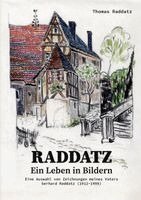 Thomas Raddatz - RADDATZ - Ein Leben in Bildern, Häftad