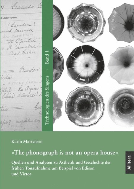 Karin Martensen - »The phonograph is not an opera house«, E-bok