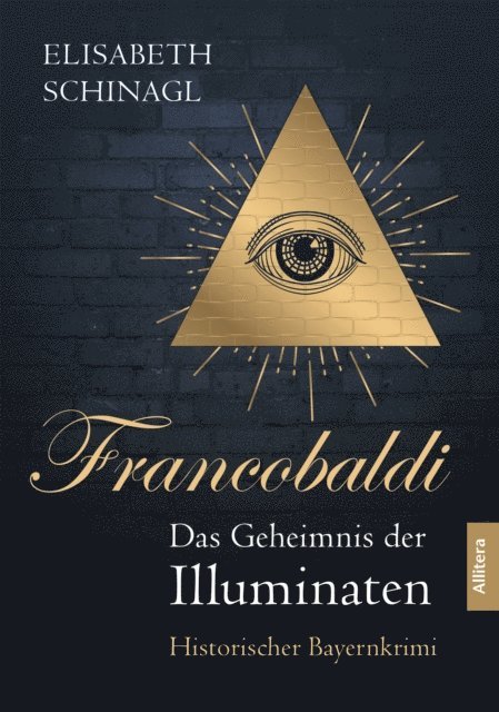 Elisabeth Schinagl - Francobaldi – Das Geheimnis der Illuminaten, E-bok