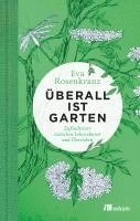 Eva Rosenkranz - Überall ist Garten, Inbunden