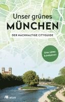 Alexandra Achenbach - Unser grünes München - Der nachhaltige Cityguide, Häftad. Tillgänglighet: Lägg i varukorg