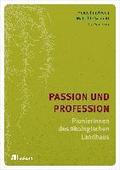 Passion und Profession