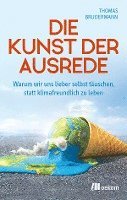 Thomas Brudermann - Die Kunst der Ausrede, Häftad