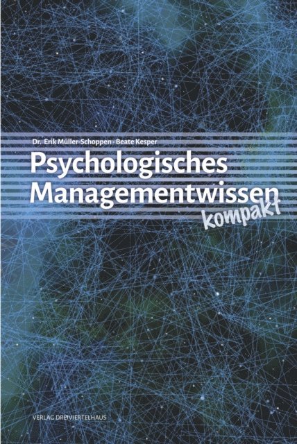 Beate Kesper, Dr.Erik Muller-Schoppen - Psychologisches Managementwissen kompakt, E-bok