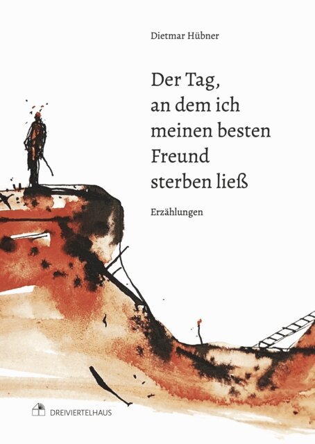 Dietmar Hubner - Der Tag, an dem ich meinen besten Freund sterben lie, E-bok