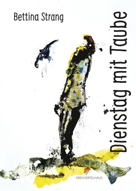 Bettina Strang - Dienstag mit Taube, E-bok
