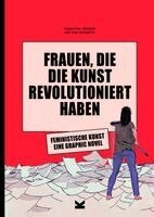 Valentina Grande - Frauen, die die Kunst revolutioniert haben. Feministische Kunst, Inbunden
