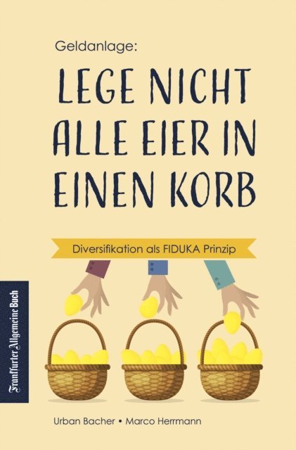Marco Herrmann, Urban Bacher - Lege nicht alle Eier in einen Korb, E-bok