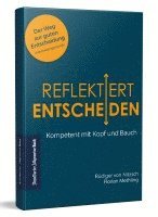 Rüdiger von Nitzsch, Florian Methling - Reflektiert Entscheiden, Inbunden