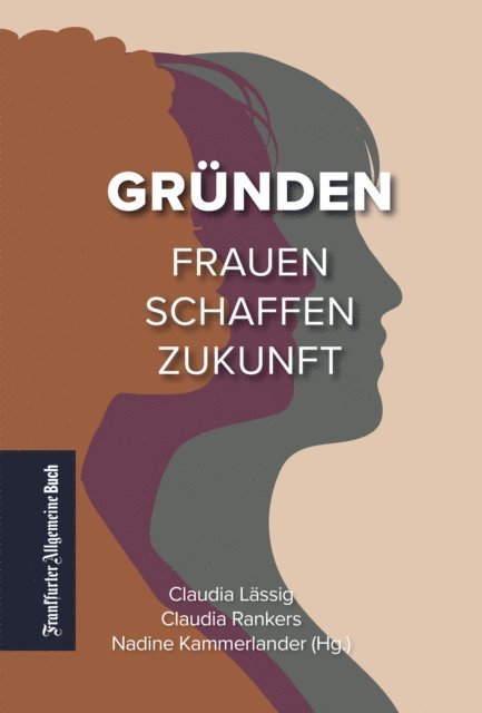 Nadine Kammerlander, Claudia Rankers, Claudia Lassig - Gründen, E-bok