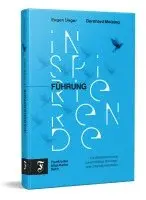 Bernhard Meising, Eugen Unger - Inspirierende Führung, Inbunden. Tillgänglighet: Lägg i varukorg