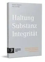 Valentin Heisters, Olaf Leu - Haltung, Substanz, Integrität, Inbunden. Tillgänglighet: Lägg i varukorg