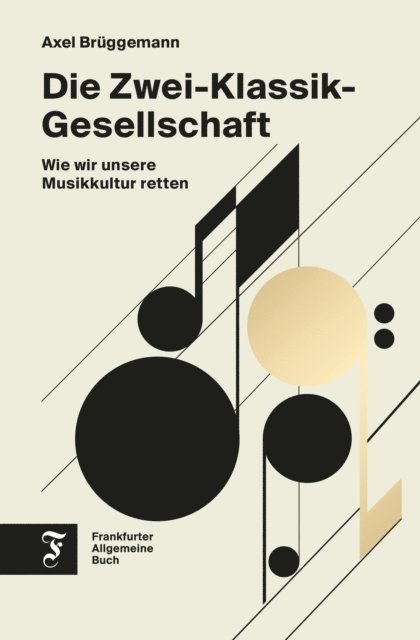 Axel Bruggemann - Die Zwei-Klassik-Gesellschaft, E-bok