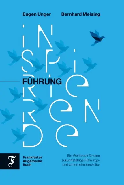Bernhard Meising, Eugen Unger - Inspirierende Führung, E-bok. Tillgänglighet: Lägg i varukorg
