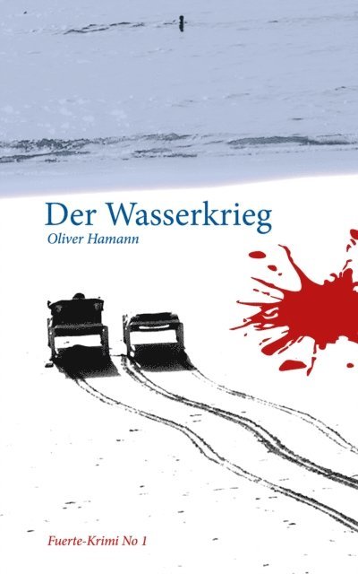 Oliver Hamann - Der Wasserkrieg, E-bok