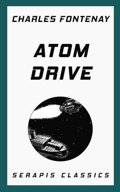 Charles Fontenay - Atom Drive, E-bok. Tillgänglighet: Lägg i varukorg