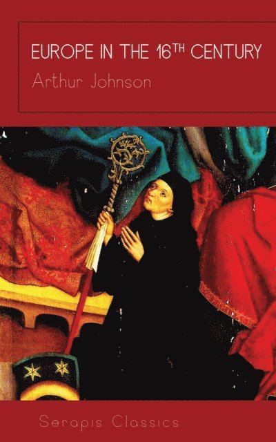 Arthur Johnson - Europe in the 16th Century, E-bok
