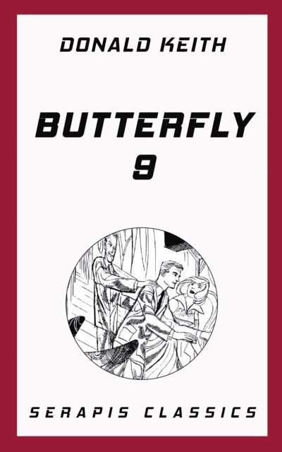 Donald Keith - Butterfly 9, E-bok