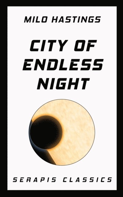 Milo Hastings - City of Endless Night, E-bok
