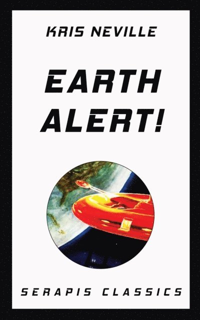 Kris Neville - Earth Alert!, E-bok