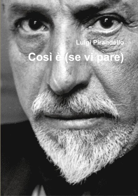 Luigi Pirandello - Così è (se vi pare), E-bok