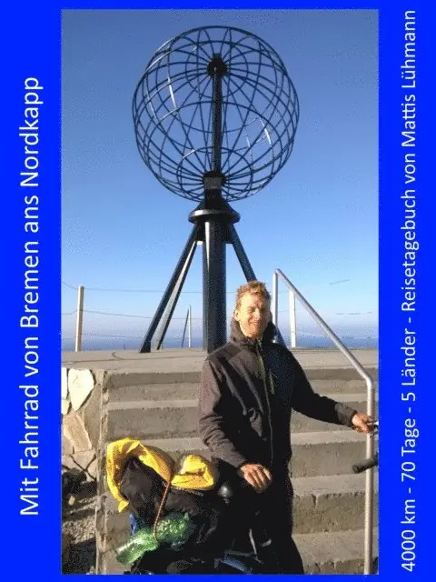 Mattis Luhmann - Mit Fahrrad von Bremen ans Nordkapp, E-bok. Tillgänglighet: Lägg i varukorg