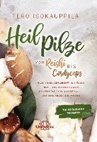 Tero Isokauppila - Heilpilze, Häftad. Tillgänglighet: Lägg i varukorg