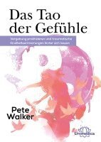 Pete Walker - Das Tao der Gefühle, Inbunden