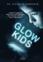 Nicholas Kardaras - Glow Kids, Häftad