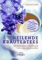 Heilende Kräutertees