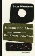 Stimme Und Atem/Out of Breath, Out of Mind (Zweisprachige Erzählungen/Two-Tongued Tales)