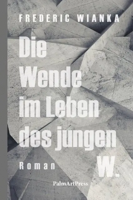 Frederic Wianka - Die Wende im Leben des jungen W., E-bok. Tillgänglighet: Lägg i varukorg