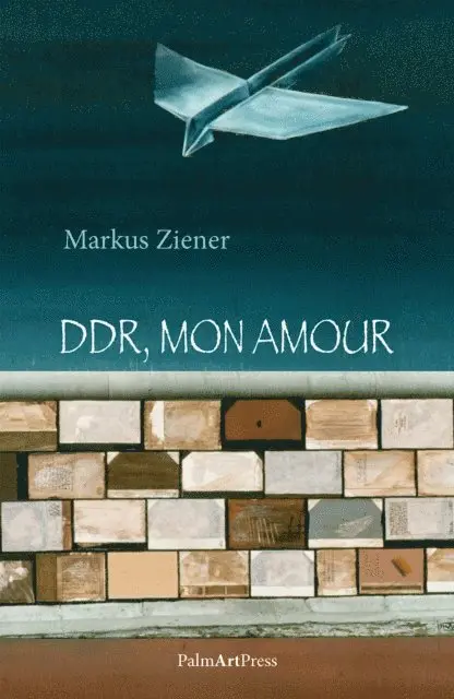 Markus Ziener - DDR, mon amour, E-bok. Tillgänglighet: Lägg i varukorg
