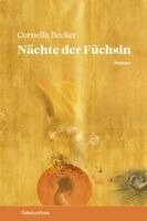 Cornelia Becker - Nächte der Füchsin, Inbunden. Tillgänglighet: Lägg i varukorg