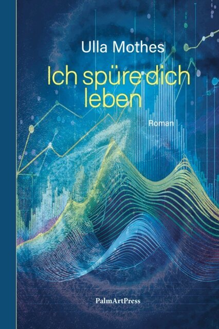 Ulla Mothes - Ich spüre dich leben, E-bok. Tillgänglighet: Lägg i varukorg