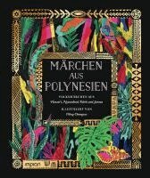 Chronicle Books - Märchen aus Polynesien, Inbunden
