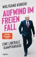 Wolfgang Kubicki - Aufwind im freien Fall, Häftad