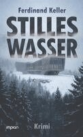 Ferdinand Keller - Stilles Wasser, Inbunden