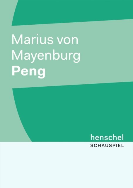 Marius von Mayenburg - Peng, E-bok