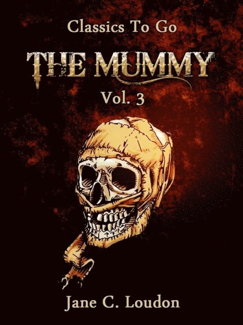 Jane C. Loudon - Mummy  Vol. 3, E-bok