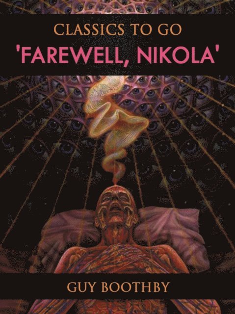 Guy Boothby - Farewell, Nikola', E-bok