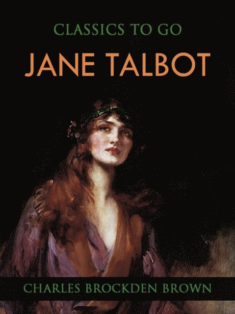 Charles Brockden Brown - Jane Talbot, E-bok