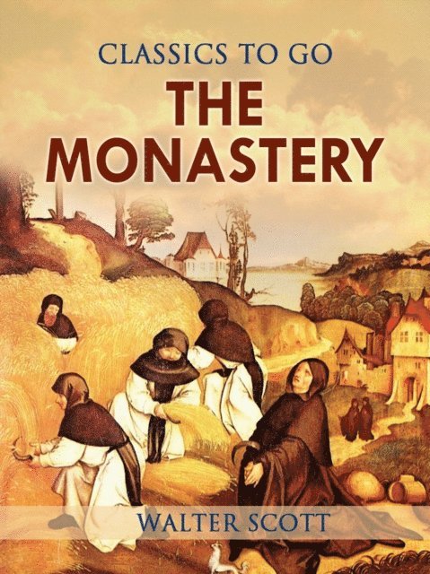 Walter Scott - Monastery, E-bok