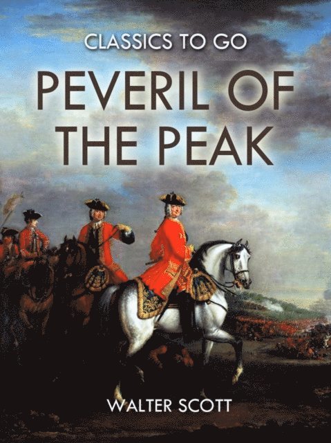 Walter Scott - Peveril of the Peak, E-bok