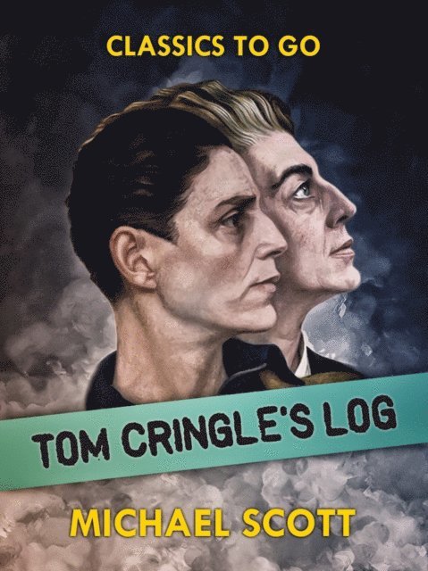 Michael Scott - Tom Cringle's Log, E-bok
