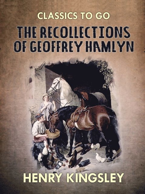 Henry Kingsley - Recollections of Geoffrey Hamlyn, E-bok